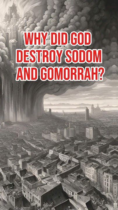 why did god destroy sodom and gomorrah|Why Did God Destroy Sodom and Gomorrah .
